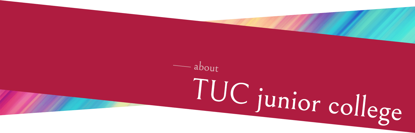 about TUC junior college